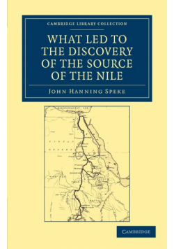 What Led to the Discovery of the Source of the             Nile