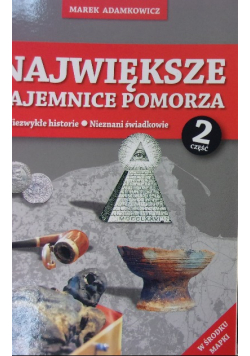 Największe tajemnice Pomorza część 2