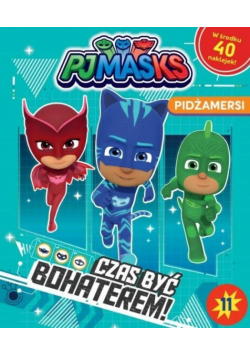 Pidżamersi 11 Czas być bohaterem