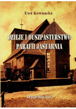 Dzieje i duszpasterstwo parafii Jastarnia