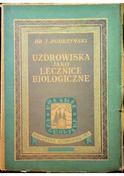 Uzdrowiska jako lecznice biologiczne 1949 r