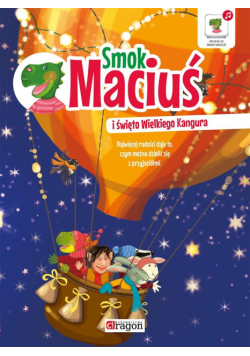 Smok Maciuś i święto Wielkiego Kangura