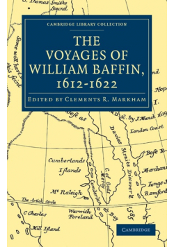 Voyages of William Baffin, 1612 1622