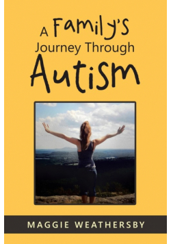 A Family's Journey Through Autism
