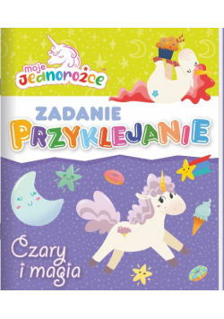 Moje Jednorożce Zadanie Przyklejanie Czary i magia