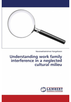 Understanding work family interference in a neglected cultural milieu
