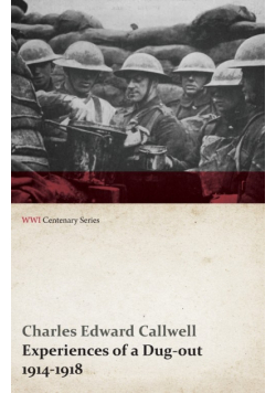 Experiences of a Dug-Out - 1914-1918 (WWI Centenary Series)