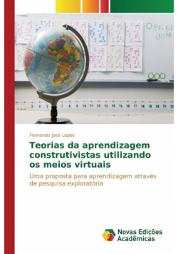 Teorias da aprendizagem construtivistas utilizando os meios virtuais