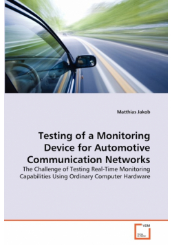 Testing of a Monitoring Device for Automotive Communication Networks