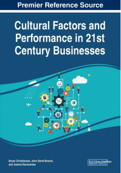 Cultural Factors and Performance in 21st Century Businesses