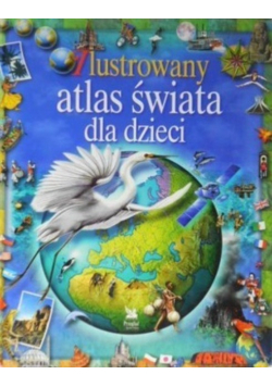 Ilustrowany atlas świata dla dzieci