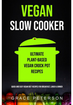Vegan Slow Cooker