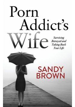 Porn Addict's Wife
