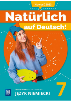 Język niemiecki SP 7 Naturlich auf Deutsch! podr.