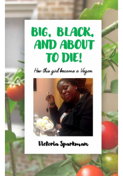 Big, Black, and About to Die!