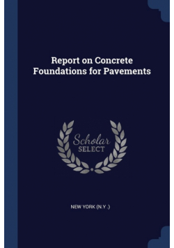 Report on Concrete Foundations for Pavements