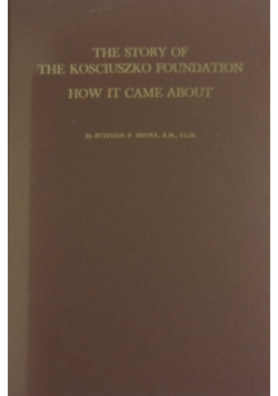 The story of The Kosciuszko Foundation