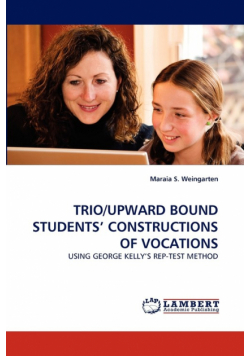 Trio/Upward Bound Students' Constructions of Vocations