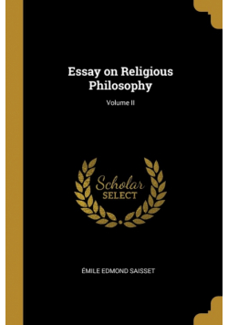 Essay on Religious Philosophy; Volume II