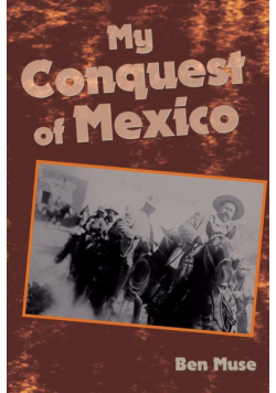 My Conquest of Mexico