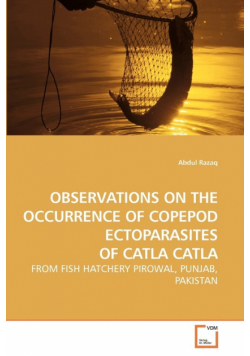 Observations On The Occurrence Of Copepod             Ectoparasites Of Catla Catla