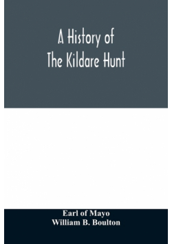 A history of the Kildare hunt