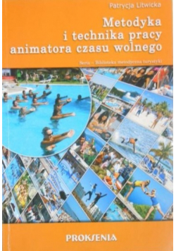 Metodyka i technika pracy animatora czasu wolnego