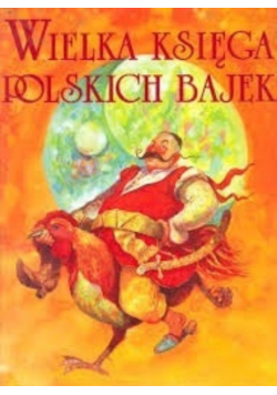 Wielka księga polskich bajek