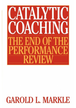 Catalytic Coaching Catalytic Coaching