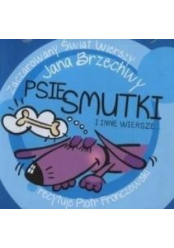 Psie smutki i inne wiersze... audiobook