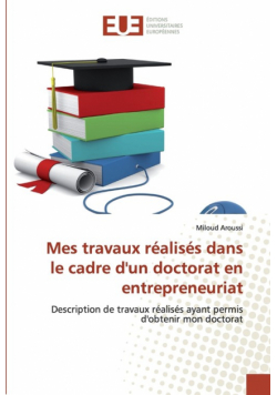 Mes travaux réalisés dans le cadre d'un doctorat en entrepreneuriat
