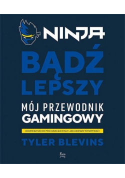 Ninja. Bądź lepszy