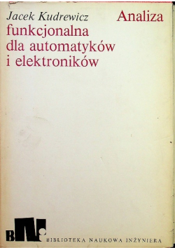 Analiza Funkcjonalna Dla Automatyków i  Elektroników