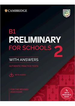 B1 Preliminary for Schools 2 Student's Book with Answers with Audio with Resource Bank