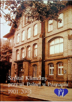 Szpital kliniczny przy ul Polnej w Poznaniu