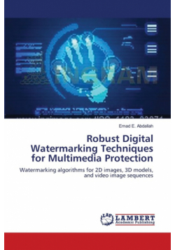 Robust Digital Watermarking Techniques for Multimedia Protection