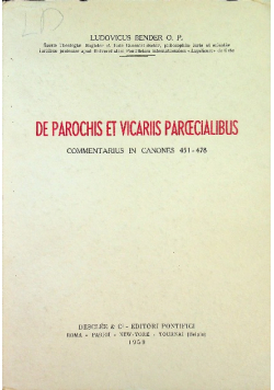 De parochis et vicariis paroecialibus commentarius in canones 451 - 478
