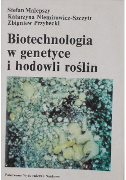 Biotechnologia w genetyce i hodowli roślin