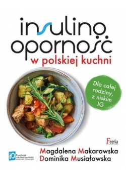 Insulinooporność w polskiej kuchni
