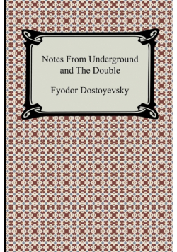 Notes from Underground and the Double