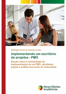 Implementando um escritório de projetos - PMO