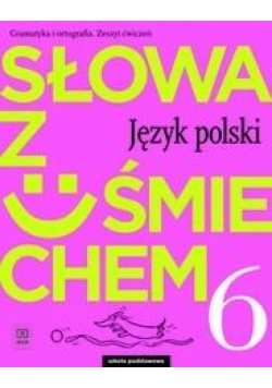 J.Polski SP  6 Słowa z uśmie. ćw. 2019 WSiP