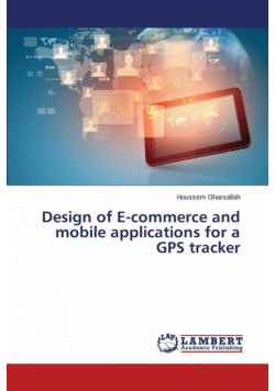 Design of E-commerce and mobile applications for a GPS tracker