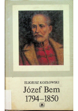 Józef Bem 1794 - 1850