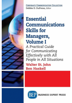 Essential Communications Skills for Managers, Volume I