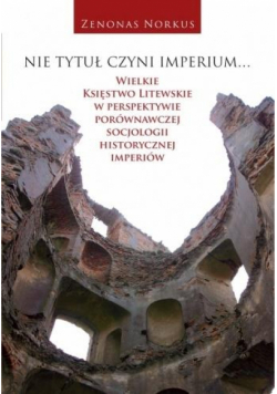 Nie tytuł czyni imperium...