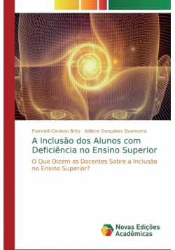 A Inclusão dos Alunos com Deficiência no Ensino Superior