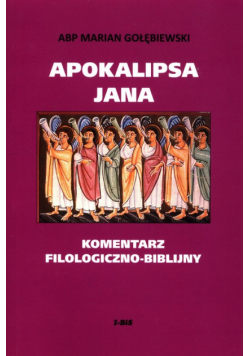 Apokalipsa Jana Komentarz filologiczno-biblijny
