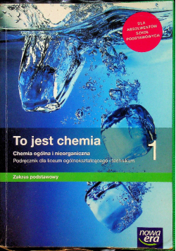 Chemia 1 To jest chemia Podręcznik dla liceum i technikum