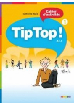 Tip Top 1 A1. 1 ćwiczenia DIDIER
